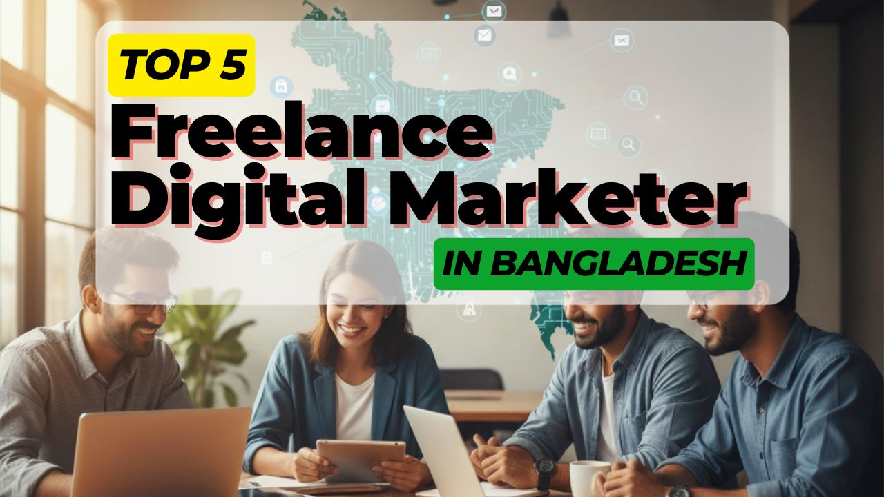 Top Freelance Digital Marketers in Bangladesh